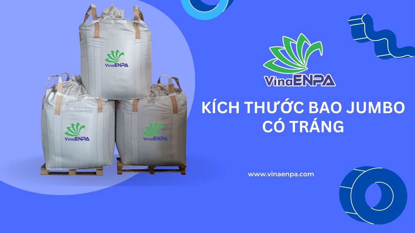Kích thước của Bao jumbo có tráng