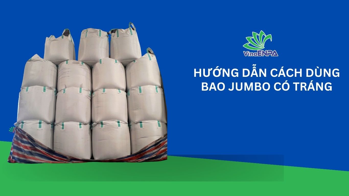 Cách sử dụng bảo Jumbo có tráng